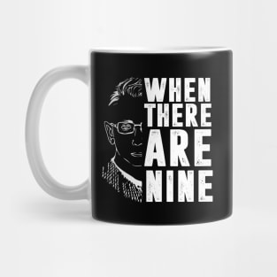 When There Are Nine Shirt Ruth Bader Ginsburg RBG Feminist Mug